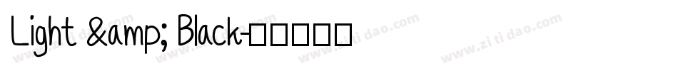 Light & Black字体转换